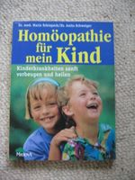 Homöopathie für mein Kind Maria Schiepeck Anita Schweiger