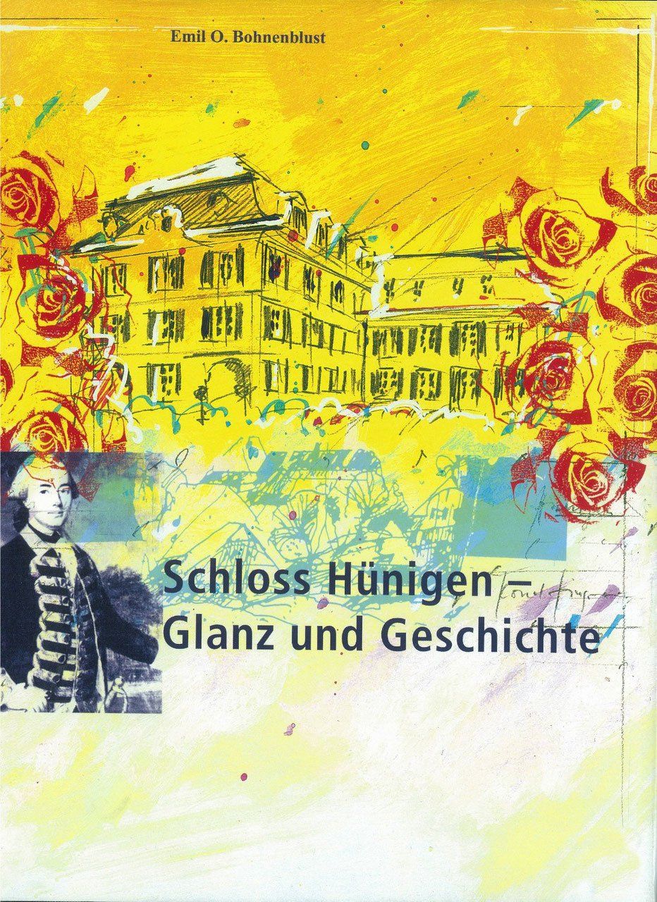 Bücher: Schloss Hünigen BE - Glanz und Geschichte – Gebraucht aus Bern von Grindelwaldaus