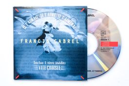 Francis Cabrel - Je t'aimais, je t'aime, je t'aimerai
