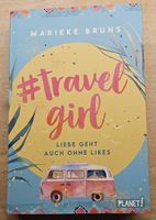 #travel girl - Liebe geht auch ohne Likes