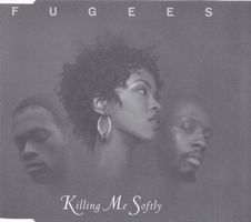 FUGEES (CD-Maxi) Killing Me Softly