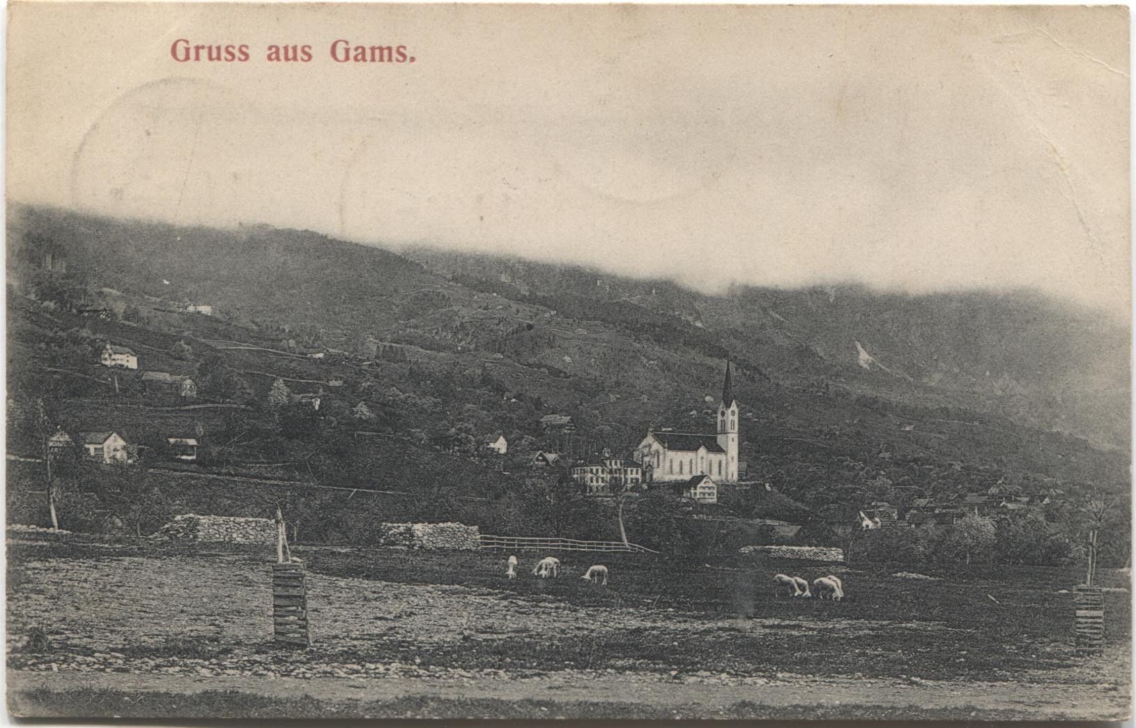 Ansichtskarten: GAMS SG 1906 – Gebraucht aus Wil SG von Clanx