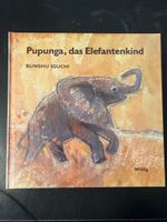 Pupunga, das Elefantenkind - ein tolles Kinderbuch!