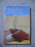 Feng Shui gegen das Gerümpel des Alltags Karen Kingston