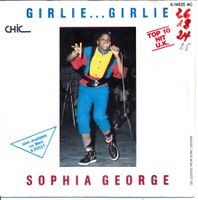 SOPHIA GEORGE - GIRLIE... GIRLIE (7'' Vinyl Single VG+)
