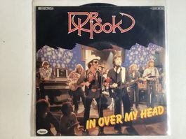 Dr. Hook Single - In Over MY Head / I Don’t Feel Much Like..