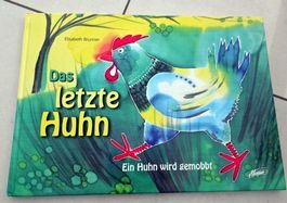 Kinderbuch "Das letzte Huhn" von Elisabeth Brunner wie neu