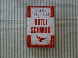 Michael Theurillat - Rütlischwur - Kriminalroman - B486