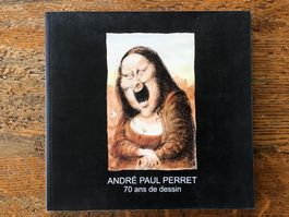 André Paul Perret 70 ans de dessin