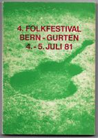 Gurtenbüchlein, 4. Folkfestival Berne-Gurten 4.-5. Juli 81