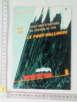 Le Pont-Vallorbe. Cent ans d'histoire du chemin de fer.