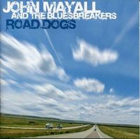 John Mayall And The Bluesbreakers – Road Dogs
