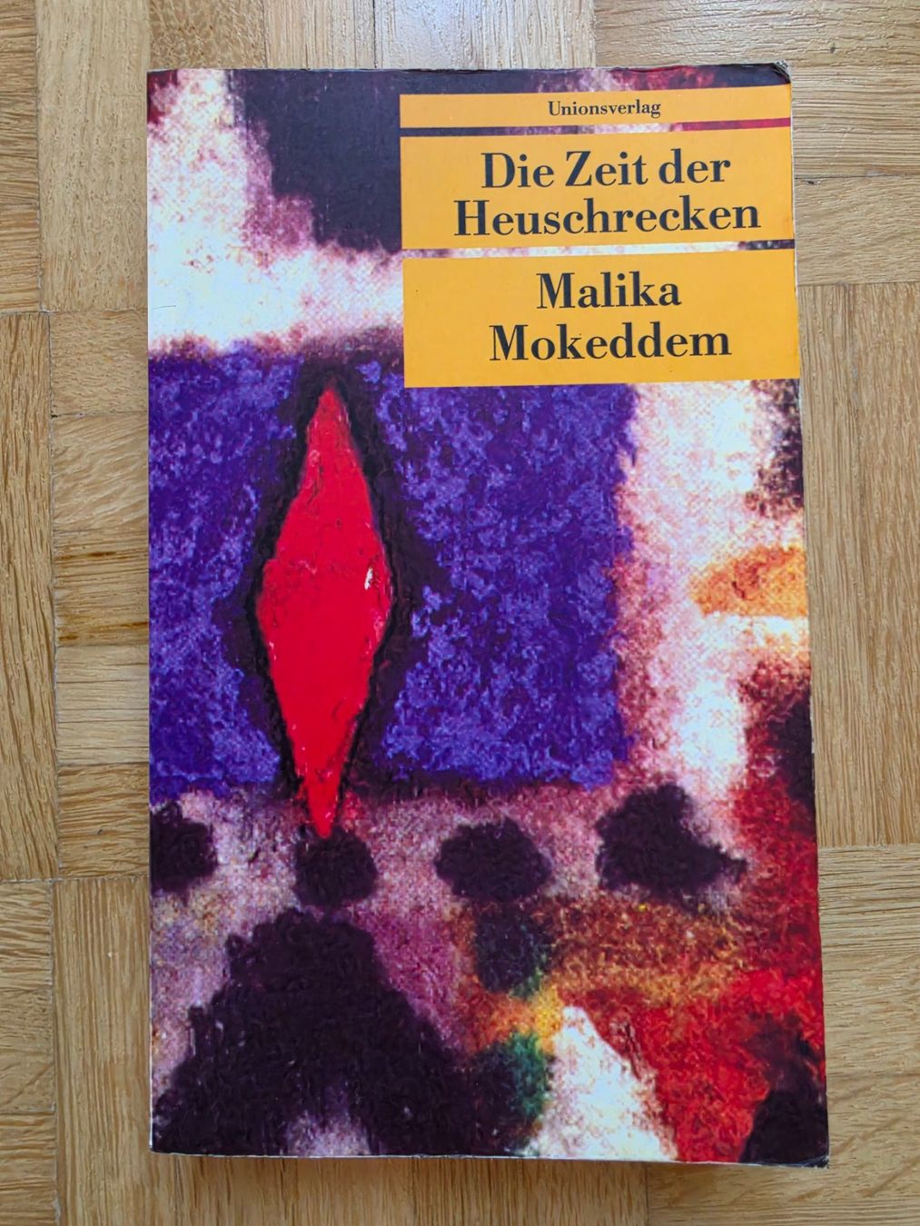 Bücher: Die Zeit der Heuschrecken - Malika Mokeddem – Gebraucht aus Stäfa von flamingo_17