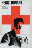 Leben und Wirken von Henri Dunant   (Rotes Kreuz)
