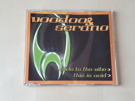 Voodoo & Serano slide to the vibe / this is acid