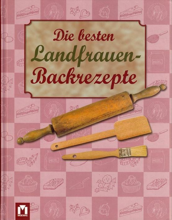 Libri: Die besten Landfrauen-Backrezepte – Usato da Basel venduto da Patiscat