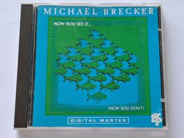 CD Michael Brecker – Now You See It... 