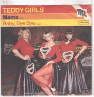 Teddy Girls  --  Mama  Single7