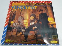 Vendetta – If You Want My Love