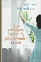 Nicholson W. - Der verborgene Zauber des normalen Lebens