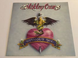 Mötley Crüe. 1989. 7“ Single. Without You
