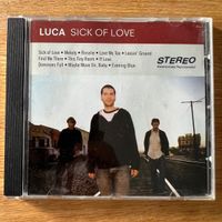 Luca - Sick Of Love / CD - 1. D-Press. 2007