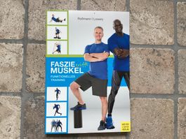 Faszie trifft Muskel, Funktionelles Training,Rossmann-Lowery