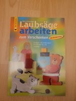 Laubsägearbeiten zum Verschenken - Buch mit Vorlagen