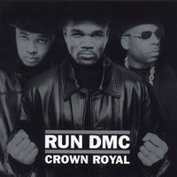 Run DMC – Crown Royal - Vergriffen - b