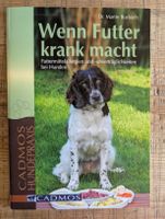 Wenn Futter krank macht - Dr.Martin Bucksch