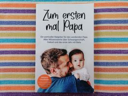 Zum ersten mal Papa💥🌞 Über alles Wissenswerte ....