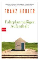 Fahrplanmäßiger Aufenthalt  -  Franz Hohler NEUWERTIG