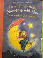 Drei-Fünf-Acht-Minutengeschichten: Kuscheln und Träumen!