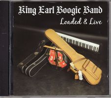 King Earl Boogie Band – Loaded & Live