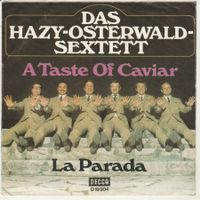 Hazy Osterwald Sextett - A Taste of Caviar  7" Vinyl