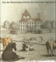 Aus der Besitzergeschichte des Schlosses Jegenstorf