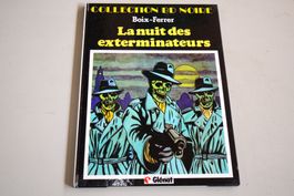 SÉRIE BD NOIRE  GLÉNAT  °°°  LA NUIT DES EXTERMINATEURS  °°°