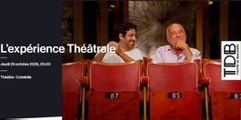29.10.2026 Beausobre - L'expérience théâtrale - 2 billets
