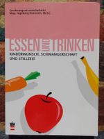 Essen & Trinken: Kinderwunsch, Schwangerschaft und Stillzeit