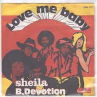 SHEILA B. DEVOTION - LOVE ME BABY