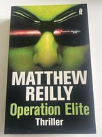 Matthew Reilly: Operation Elite, spannender Thriller!