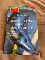 Buch von Tilmann Röhrig: Der Maler und das reine Blau des...