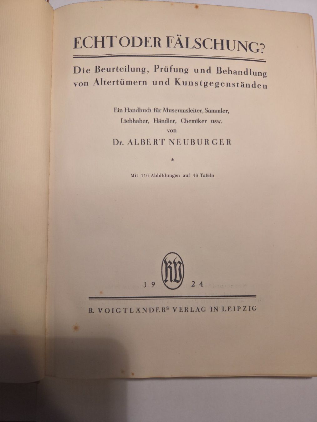 Libri: Echt oder Fälschung? Dr. A. Neuburger (Originalausgabe 1924) – Usato da Aldesago venduto da lusuardi 4