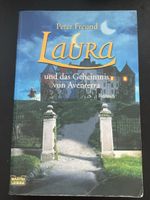 Peter Freund - Laura und das Geheimnis von Aventerra Roman