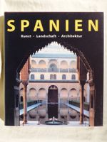 Bildband Spanien (Kunst, Landschaft, Architektur)