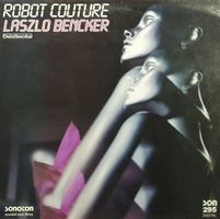 Schallplatte (LP) 🔥Laszlo Bencker – Robot Couture (SON 295)