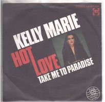 Kelly Marie  --  Hot Love  Single7