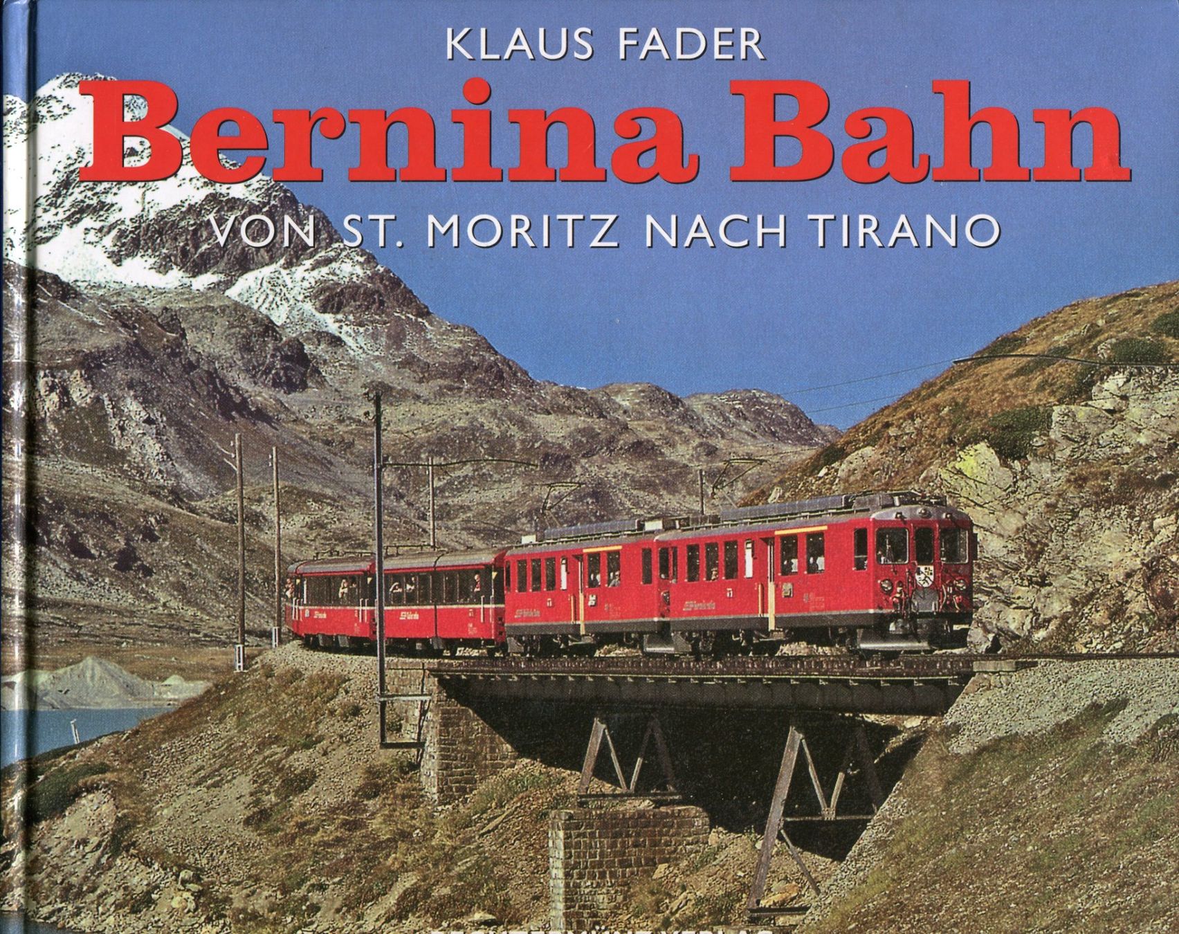 Libri: Berninabahn, RhB, St. Moritz, Tirano – Usato da Aarau venduto da Elmaar41