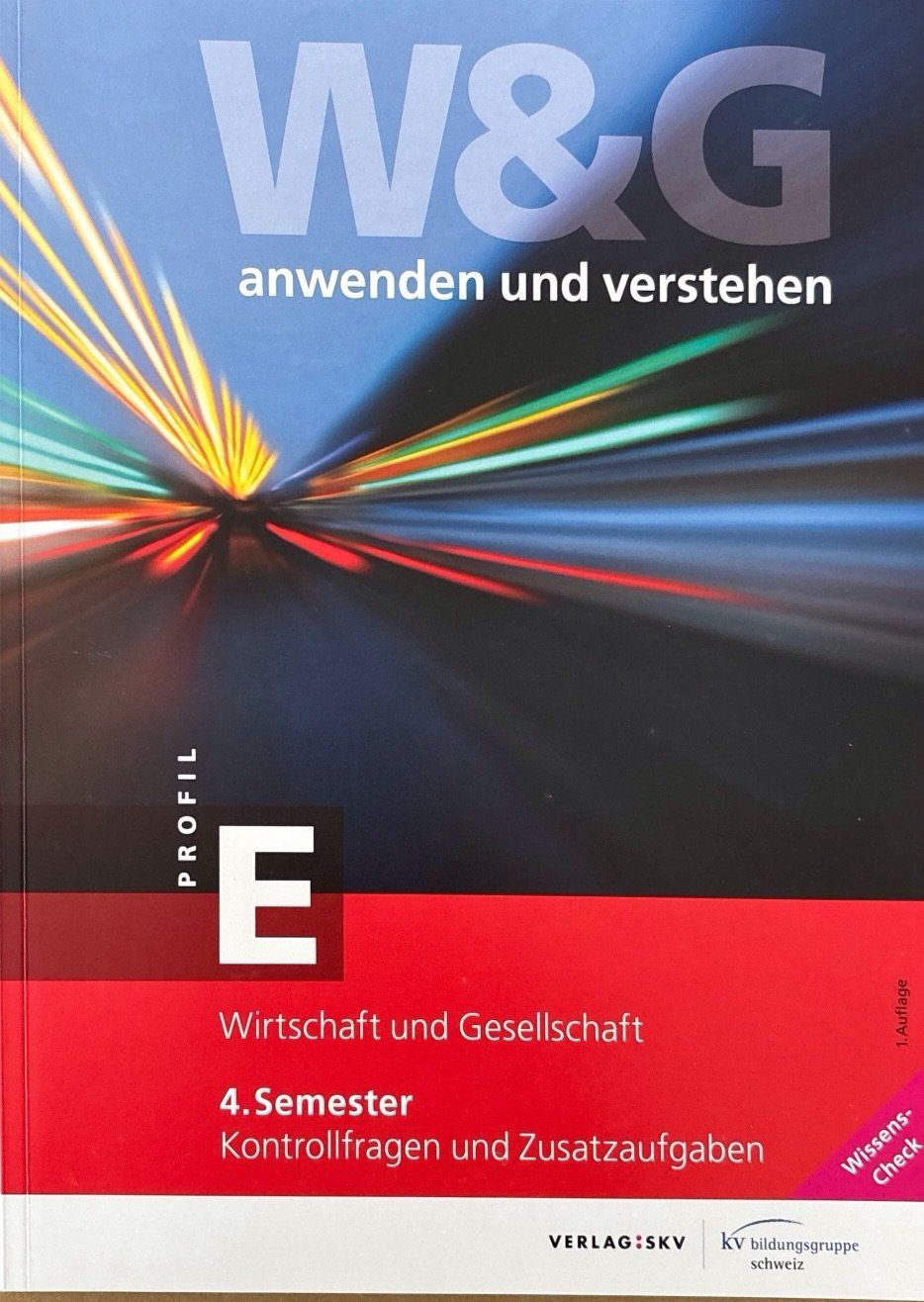 Libri: W&G anwenden und verstehen, E Profil, 4. Semester – Nuovo (secondo la descrizione) da Sarnen venduto da Livres 5