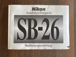 Nikon Autofokus-Blitzgeraet SB-26 Bedienungsanleitung